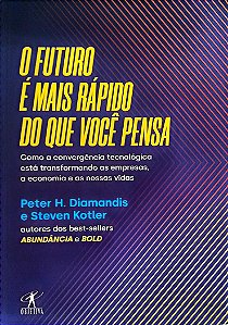 Livro o Futuro é Mais Rápido do que Você Pensa Autor Diamands, Peter H. (2021) [seminovo]