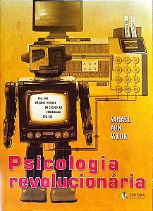 Livro Psicologia Revolucionária Autor Weor, Samael Aun (2019) [seminovo]
