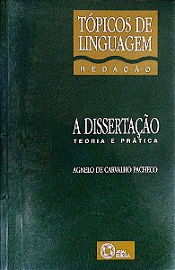Livro a Dissertação: Teoria e Prática Autor Pacheco, Agnelo de Carvalho (1988) [usado]