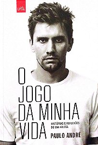 Livro o Jogo da Minha Vida Autor André, Paulo (2012) [seminovo]