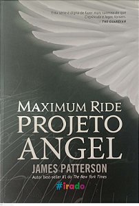Livro Maximum Ride - Projeto Angel Autor Patterson, James (2014) [usado]