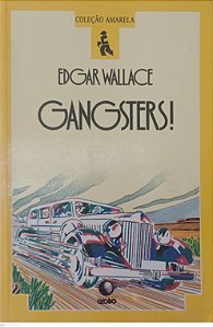 Livro Gangsters ! Autor Wallace, Edgar (1987) [usado]
