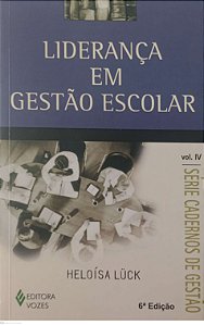 Livro Liderança em Gestão Escolar Autor Luck, Heloísa (2010) [usado]