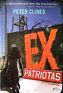 Livro Ex-patriotas Autor Clines, Peter (2014) [seminovo]
