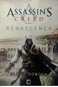 Livro Assassin''s Creed - Renascença Autor Bowden, Oliver (2012) [usado]