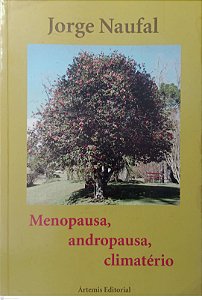 Livro Menopausa, Andropausa, Climatério Autor Naufal, Jorge (2008) [usado]