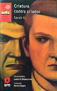 Livro Criatura contra Criador Autor K., Sarah (2016) [usado]