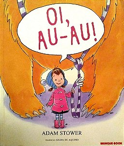 Livro Oi, Au-au! Autor Stower, Adam (2015) [seminovo]