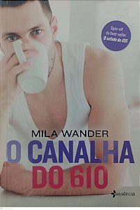 Livro o Canalha do 610 Autor Wander, Mila (2018) [seminovo]
