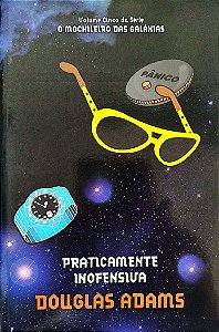 Livro Praticamente Inofensiva - o Mochileiro das Galáxias 5 Autor Adams, Douglas (2010) [seminovo]