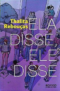 Livro Ela Disse, Ele Disse Autor Rebouças, Thalita (2010) [seminovo]