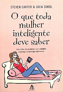 Livro o que Toda Mulher Inteligente Deve Saber Autor Carter, Steven (2006) [usado]