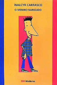 Livro o Menino Narigudo Autor Walcyr Carrasco (2009) [usado]