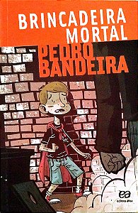 Livro Brincadeira Mortal Autor Bandeira, Pedro (2010) [usado]