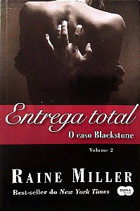 Livro Entrega Total - o Caso Blackstone 2 Autor Miller, Raine (2014) [seminovo]