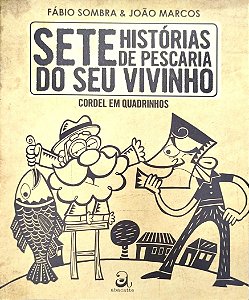 Livro Sete Histórias de Pescaria do seu Vivinho - Cordel em Quadrinhos Autor Sombra, Fábio (2011) [seminovo]