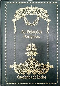 Livro as Relações Perigosas Autor Laclos, Choderlos de (2002) [seminovo]