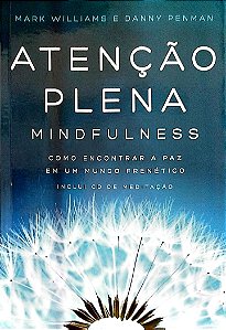 Livro Atenção Plena - Mindulfness Autor Williams, Mark (2015) [seminovo]