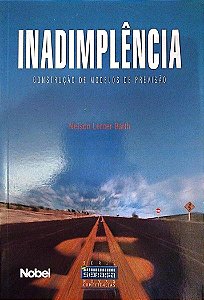Livro Inadimplência: Construção de Modelos de Previsão Autor Barth, Nelson Lerner (2004) [seminovo]