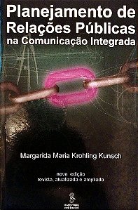 Livro Planejamento de Relações Públicas na Comunicação Integrada Autor Kunsch, Margarida Maria Krohling (2003) [usado]
