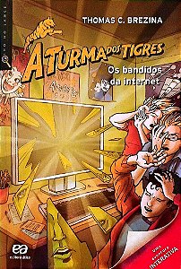 Livro os Bandidos da Internet - a Turma dos Tigres Autor Brezina, Thomas (2022) [usado]