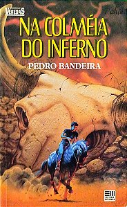 Livro na Colméia do Inferno Autor Bandeira, Pedro (1991) [usado]