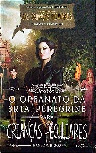 Livro o Orfanato da Srta. Peregrine para Crianças Peculiares Autor Riggs, Ransom (2015) [usado]