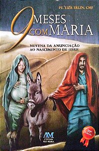 Livro 9 Meses com Maria Autor Erlin Cmf, Pe. Luís (2011) [seminovo]