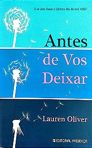 Livro Antes de Vos Deixar Autor Oliver, Lauren (2011) [seminovo]
