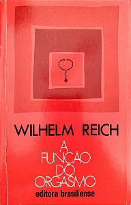 Livro a Função do Orgasmo Autor Reich, Wilhelm (1998) [usado]