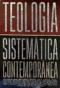 Livro Teologia Sistemática Contemporânea Autor Ferreira (org.), Júlio Andrade (2018) [seminovo]