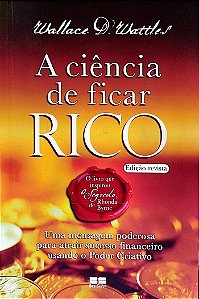 Livro a Ciência de Ficar Rico Autor Wattles, Wallace Delois (2007) [usado]