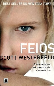 Livro Feios Autor Westerfeld, Scott (2014) [usado]