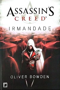 Livro Irmandade - Assassin''s Creed Autor Bowden, Oliver (2012) [usado]