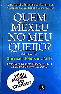 Livro Quem Mexeu no Meu Queijo? Autor Johnson, Spencer (2003) [usado]