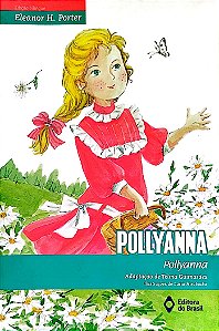 Livro Pollyanna - Edição Bilíngue Autor Porter, Eleanor H. (2018) [seminovo]