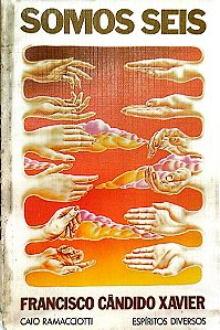 Livro Somos Seis Autor Xavier, Francisco Cândido (1976) [usado]