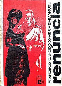 Livro Renúncia Autor Xavier, Francisco Cândido [usado]