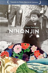 Livro Nihonjin Autor Nakasato, Oscar (2011) [seminovo]
