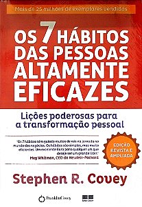 Livro os 7 Hábitos das Pessoas Altamente Eficazes Autor Covey, Stephen R. [novo]