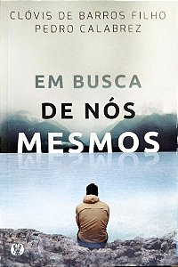 Livro em Busca de Nós Mesmos Autor Filho, Clóvis de Barros (2017) [seminovo]