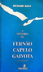 Livro a História de Fernão Capelo Gaivota Autor Bach, Richard (1979) [usado]