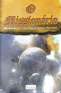Livro o Missionário Autor Salles, Adeilson (2006) [seminovo]