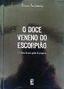 Livro o Doce Veneno do Escorpião Autor Surfistinha, Bruna (2006) [seminovo]
