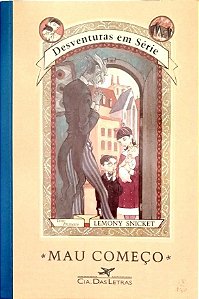Livro Mau Começo - Desventuras em Série Livro 1 Autor Snicket, Lemony (2005) [seminovo]