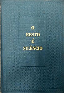 Livro o Resto é Silêncio Autor Verissimo, Erico (1953) [usado]