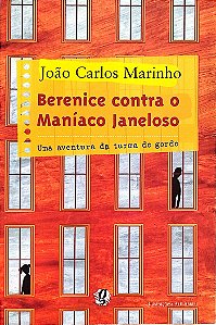 Livro Berenice contra o Maníaco Janeloso Autor Marinho, João Carlos (2007) [seminovo]