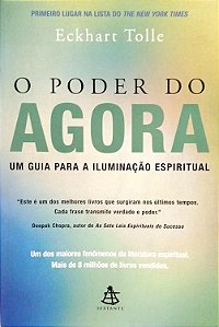 Livro o Poder do Agora Autor Tolle, Eckhart (2002) [seminovo]