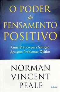 Livro o Poder do Pensamento Positivo Autor Peale, Norman Vincent (2020) [seminovo]