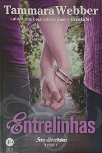 Livro Entrelinhas - Série Entrelinhas 1 Autor Webber, Tammara (2015) [usado]